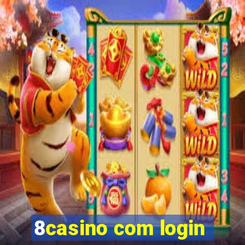 8casino com login